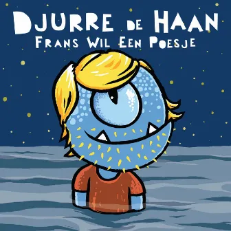 Frans Wil Een Poesje by Djurre de Haan