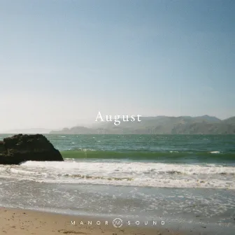 August by Manor Sound