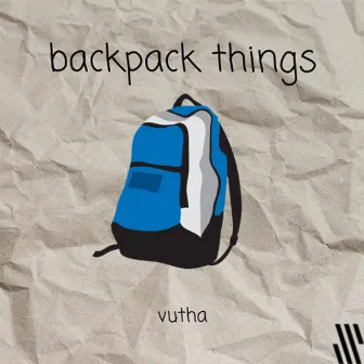 backpack things by Vutha