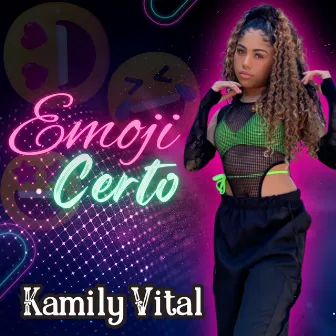 Emoji Certo by Kamily Vital