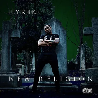 NEW RELIGION by Fly Reek