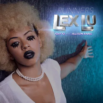 Runners (feat. Y2 & Allison Rabel) by Lex Lu