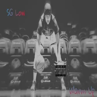 Warm Up by SG Low