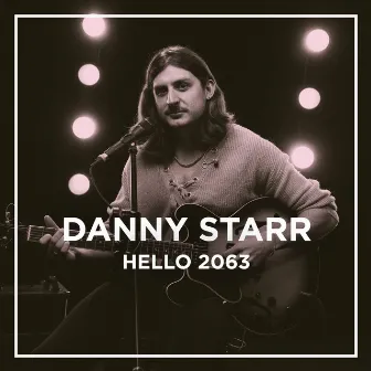 Hello 2063 (Stabal Session) by Danny Starr