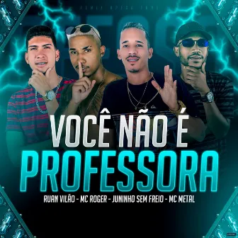 Você Não É Professora (Remix Brega Funk) by 4k Produtora