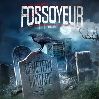 Cemetery Mixtape 3 by Fossoyeur