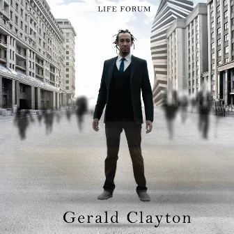 Life Forum by Gerald Clayton