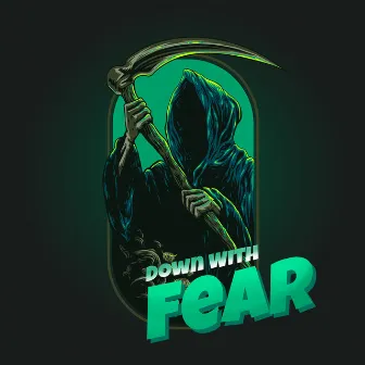 Down With Fear by Marco Fadda