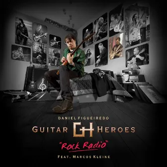 Guitar Heroes Rock Radio by Daniel Figueiredo