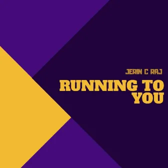 Running to You by Jerin C Raj