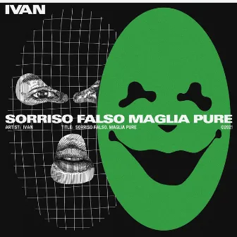 Sorriso Falso, Maglia Pure by IVAN