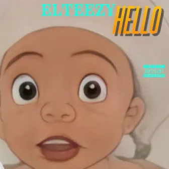 Hello by Elteezy