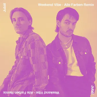 Weekend Vibe (Alle Farben Remix) by Jubël