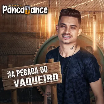 Na Pegada do Vaqueiro by Banda Pancadance