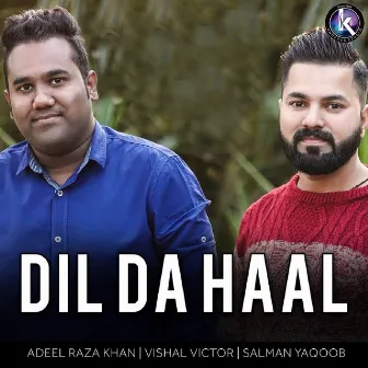 Dil Da Haal by Salman Yaqoob