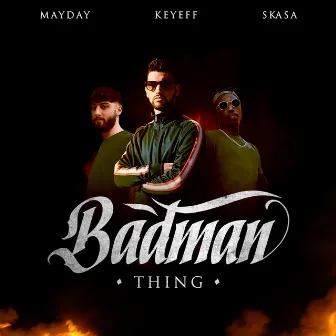 Badman Thing by Mayday