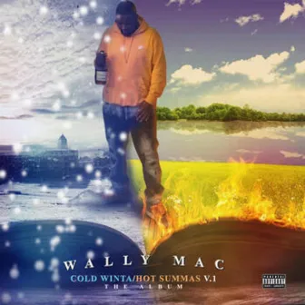 Cold Winta & Hot Summas V:1 by Wally Mac