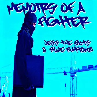 Memoirs of a Fighter by Blue Buttonz