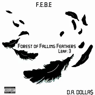 Forest Of Falling Feathers, Leaf: 3 by D.A. Dolla$