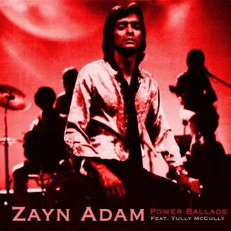 Power Ballads by Zayn Adam