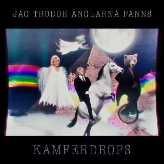 Jag trodde änglarna fanns by Kamferdrops