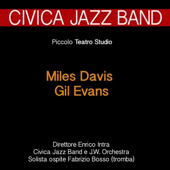 A Tribute to Miles Davis & Gil Evans (Jazz al Piccolo Teatro Strehler) by Civica Jazz Band