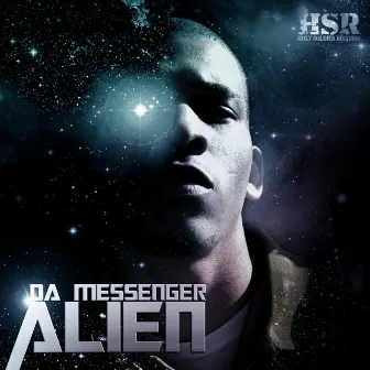 Alien by Da Messenger