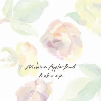 ROKU e.p. by Mahina Apple Band