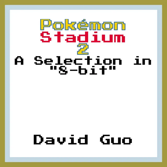 Pokemon Stadium 2: A Selection in 