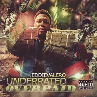 Underrated Overpaid by Eddie Valero