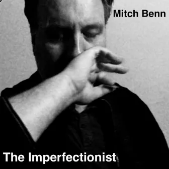 The Imperfectionist by Mitch Benn