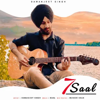 7 Saal by Damanjeet Singh