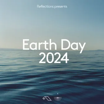 Reflections presents: Earth Day 2024 (DJ Mix) by 