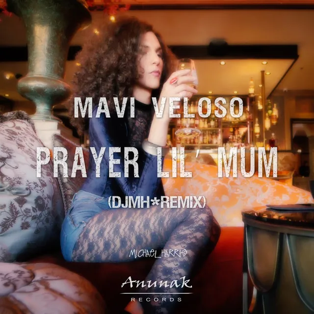 Prayer Lil Mum - djmh Club Mix