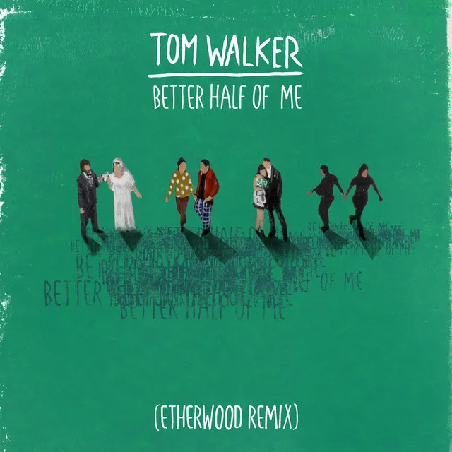 Better Half of Me - Etherwood Remix