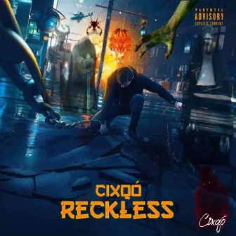 Reckless by Cixqo