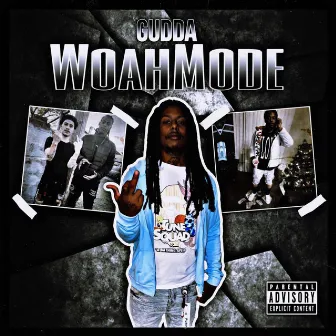 Woah Mode by Gudda