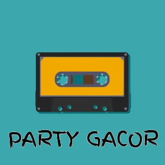 PARTY GACOR by Nando Lexi Pau