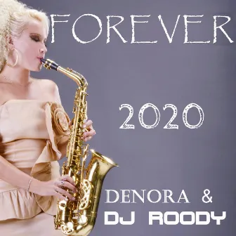 Forever 2020 by Denora