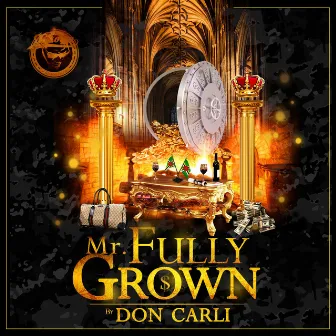 Mr. FullyGrown by Don Carli