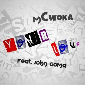 Your Love by Mcwoka