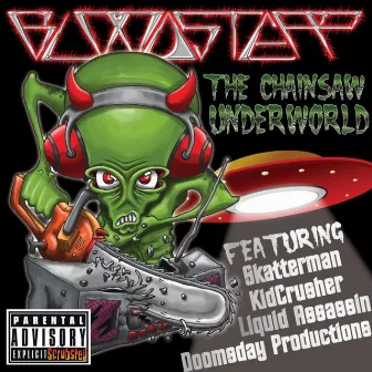 The Chainsaw Underworld by Bloodstepp