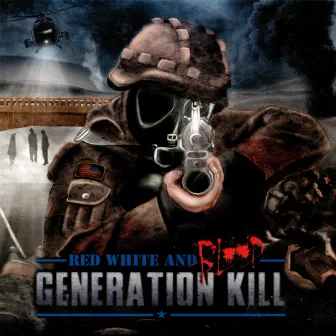 Red White and Blood by Generation Kill