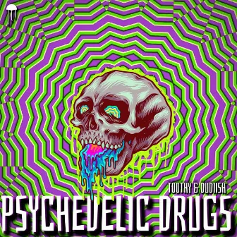 Psychedelic Drugs by Toothy