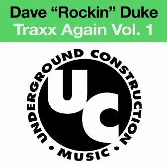 Traxx Again Vol. 1 by Dave Rockin Duke