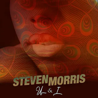 U&I by Steven Morris