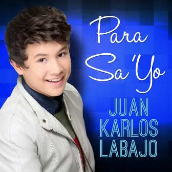 Para Sa 'Yo by juan karlos