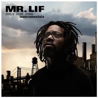 Don't Look Down (Instrumentals) by Mr. Lif