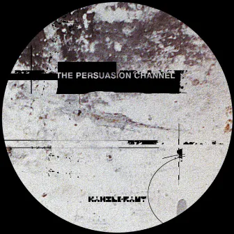 The Persuasion Channel by Diego Hostettler