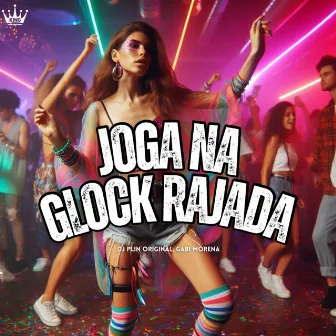 Joga na Glock Rajada by DJ PLIN ORIGINAL